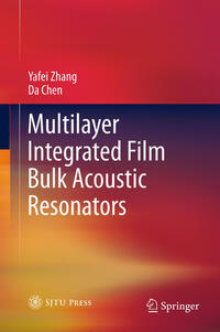 Vorderes Coverbild Multilayer Integrated Film Bulk Acoustic Resonators