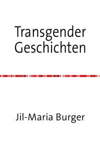 Vorderes Coverbild Transgender Kurzgeschichten