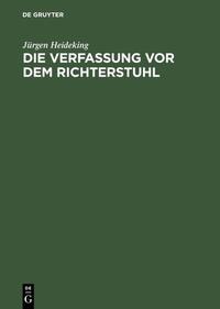 Vorderes Coverbild Die Verfassung vor dem Richterstuhl