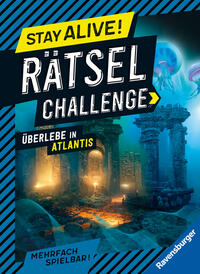 Vorderes Coverbild Stay alive! Rätsel-Challenge - Überlebe in Atlantis