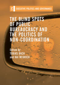 Vorderes Coverbild The Blind Spots of Public Bureaucracy and the Politics of Non-Coordination