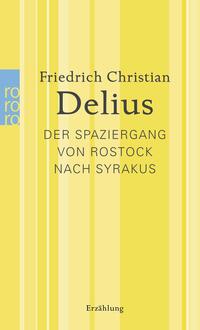 Vorderes Coverbild Der Spaziergang von Rostock nach Syrakus