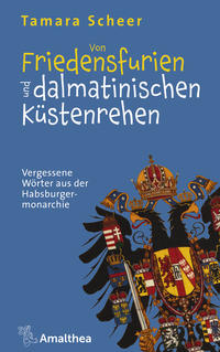 Vorderes Coverbild Von Friedensfurien und dalmatinischen Küstenrehen