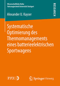 Vorderes Coverbild Systematische Optimierung des Thermomanagements eines batterieelektrischen Sportwagens