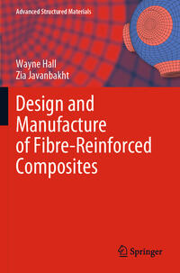 Vorderes Coverbild Design and Manufacture of Fibre-Reinforced Composites