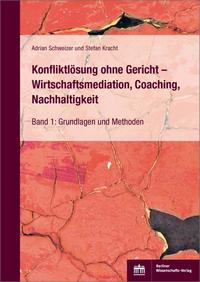 Vorderes Coverbild Konfliktlösung ohne Gericht – Wirtschaftsmediation, Coaching, Nachhaltigkeit