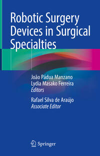 Vorderes Coverbild Robotic Surgery Devices in Surgical Specialties