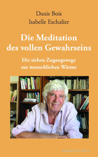 Vorderes Coverbild Die Meditation des vollen Gewahrseins