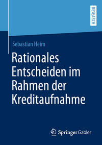 Vorderes Coverbild Rationales Entscheiden im Rahmen der Kreditaufnahme
