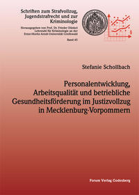 Vorderes Coverbild Personalentwicklung, Arbeitsqualität und betriebliche Gesundheitsförderung im Justizvollzug in Mecklenburg-Vorpommern
