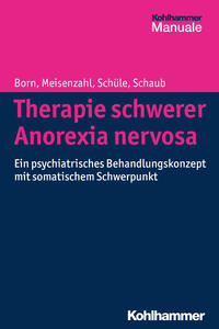 Vorderes Coverbild Therapie schwerer Anorexia nervosa