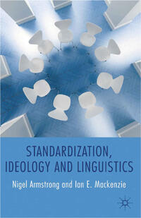 Vorderes Coverbild Standardization, Ideology and Linguistics