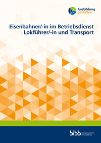 Vorderes Coverbild Eisenbahner/-in im Betriebsdienst Lokführer/-in und Transport