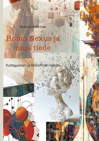 Vorderes Coverbild Homo Nexus ja uusi tiede