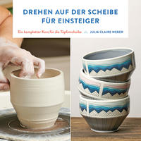 Vorderes Coverbild Drehen auf der Scheibe für Einsteiger