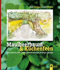 Vorderes Coverbild Maulbeerbaum & Küchenfeen