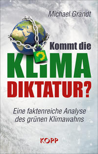Vorderes Coverbild Kommt die Klima-Diktatur?