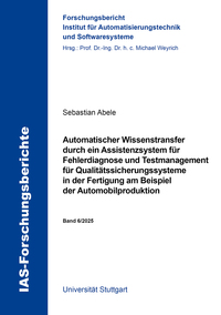 Vorderes Coverbild Automatischer Wissenstransfer durch ein Assistenzsystem für Fehlerdiagnose und Testmanagement für Qualitätssicherungssysteme in der Fertigung am Beispiel der Automobilproduktion