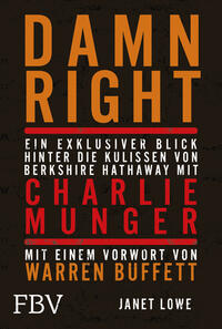 Vorderes Coverbild Damn Right: Ein exklusiver Blick hinter die Kulissen von Berkshire Hathaway mit Charlie Munger