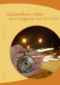 Vorderes Coverbild Gedanken über den Umgang mit der Zeit
