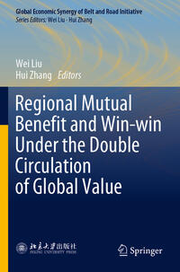 Vorderes Coverbild Regional Mutual Benefit and Win-win Under the Double Circulation of Global Value