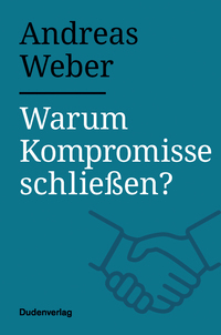 Vorderes Coverbild Warum Kompromisse schließen?