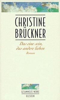 Vorderes Coverbild Das eine sein, das andere lieben