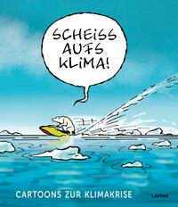 Vorderes Coverbild Scheiß aufs Klima!