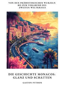 Vorderes Coverbild Die Geschichte Monacos: Glanz und Schatten