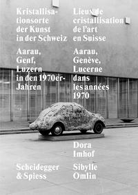 Vorderes Coverbild Kristallisationsorte der Kunst in der Schweiz