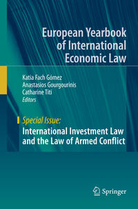 Vorderes Coverbild International Investment Law and the Law of Armed Conflict