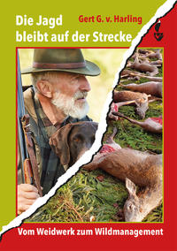 Vorderes Coverbild Die Jagd bleibt auf der Strecke