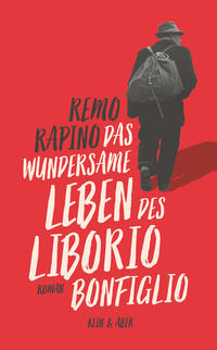 Vorderes Coverbild Das wundersame Leben des Liborio Bonfiglio