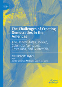 Vorderes Coverbild The Challenges of Creating Democracies in the Americas