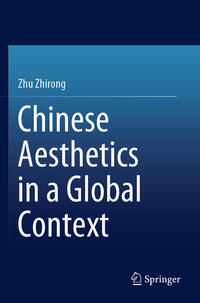 Vorderes Coverbild Chinese Aesthetics in a Global Context