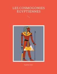 Vorderes Coverbild Les cosmogonies Égyptiennes