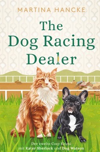 Vorderes Coverbild Kater Sherlock &amp; Dog Watson / The Dog Racing Dealer