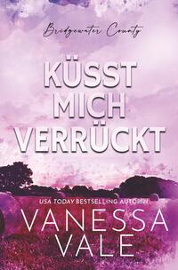 Vorderes Coverbild Küsst Mich Verrückt