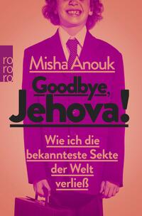 Vorderes Coverbild Goodbye, Jehova!