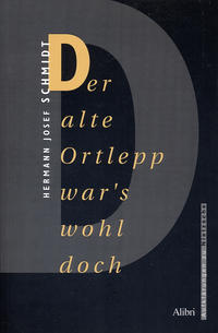 Vorderes Coverbild Der alte Ortlepp war's wohl doch