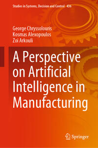 Vorderes Coverbild A Perspective on Artificial Intelligence in Manufacturing