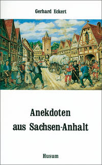 Vorderes Coverbild Anekdoten aus Sachsen-Anhalt