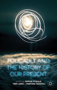 Vorderes Coverbild Foucault and the History of Our Present