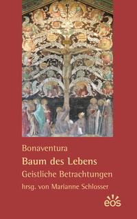 Vorderes Coverbild Bonaventura: Baum des Lebens - Geistliche Betrachtungen