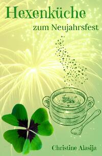 Vorderes Coverbild Hexenküche zum Neujahrsfest