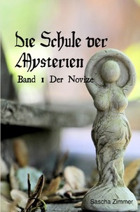 Vorderes Coverbild Die Schule der Mysterien / Die schule der Mysterien, Band 1