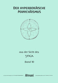Vorderes Coverbild Der hyperboräische Manichäismus  Band 10