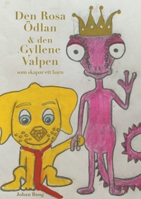 Vorderes Coverbild Den Rosa Ödlan och den Gyllene Valpen