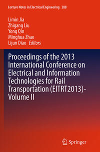 Vorderes Coverbild Proceedings of the 2013 International Conference on Electrical and Information Technologies for Rail Transportation (EITRT2013)-Volume II
