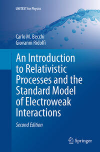 Vorderes Coverbild An Introduction to Relativistic Processes and the Standard Model of Electroweak Interactions